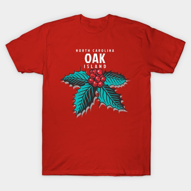 Oak Island, NC Christmas Vacationing Holiday Holly T-Shirt by Contentarama